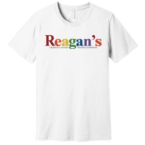 Reagans Grave Is A Gender Neutral Bathroom Pride Premium T-Shirt