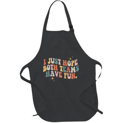 Retro Groovy I Just Hope Both Teams Have Fun Funny Saying Apron
