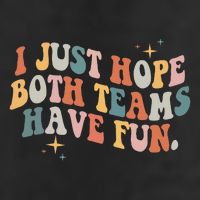Retro Groovy I Just Hope Both Teams Have Fun Funny Saying Beanie