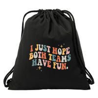 Retro Groovy I Just Hope Both Teams Have Fun Funny Saying Drawstring Bag