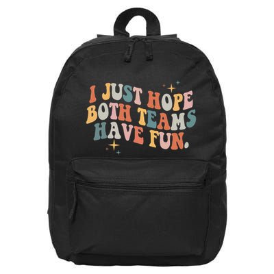 Retro Groovy I Just Hope Both Teams Have Fun Funny Saying 16 in Basic Backpack