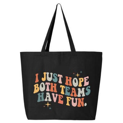 Retro Groovy I Just Hope Both Teams Have Fun Funny Saying 25L Jumbo Tote