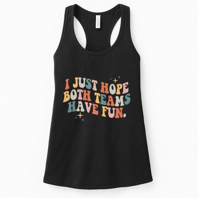 Retro Groovy I Just Hope Both Teams Have Fun Funny Saying Womens Tank Top