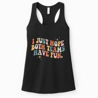 Retro Groovy I Just Hope Both Teams Have Fun Funny Saying Womens Tank Top