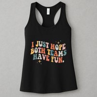 Retro Groovy I Just Hope Both Teams Have Fun Funny Saying Womens Tank Top