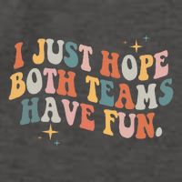 Retro Groovy I Just Hope Both Teams Have Fun Funny Saying Vector Backpack