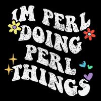 Retro Groovy Im Perl Doing Perl Things Funny MotherS Day Baby Bodysuit