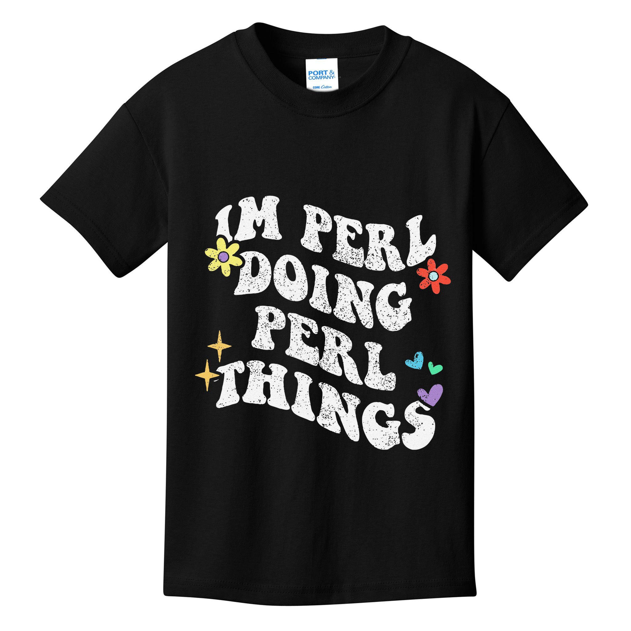 Retro Groovy Im Perl Doing Perl Things Funny MotherS Day Kids T-Shirt