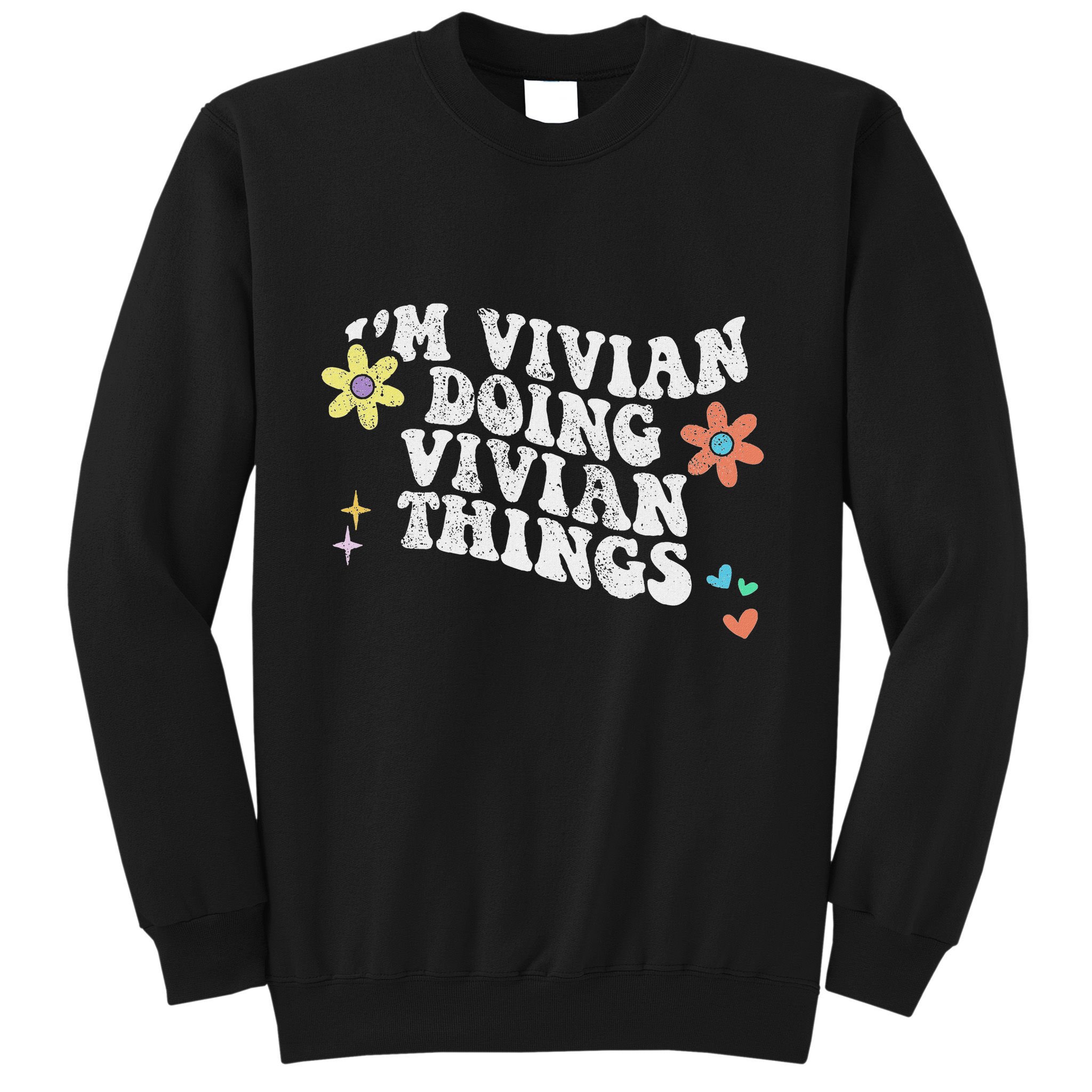 Retro Groovy Im Vivian Doing Vivian Things Funny Mothers Day Sweatshirt