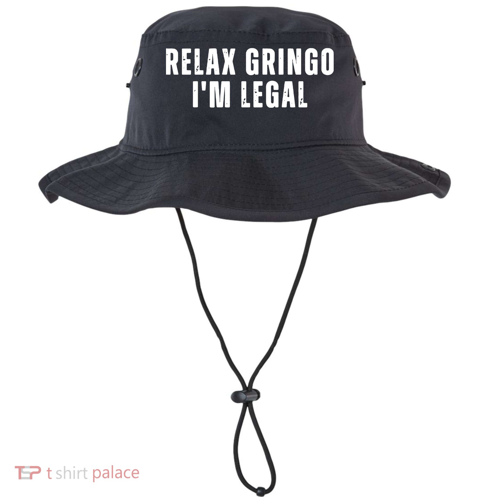 Relax Gringo Im Legal Funny Immigration Bucket Hat