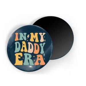 Retro Groovy In My Daddy Era FatherS Day Magnet