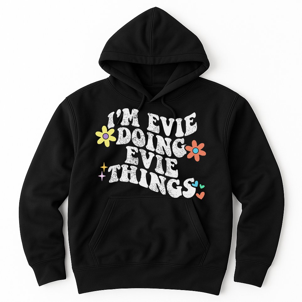 Retro Groovy Im Evie Doing Evie Things Funny Mother's Day Hoodie