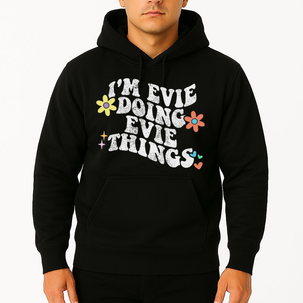 Retro Groovy Im Evie Doing Evie Things Funny Mother's Day Hoodie