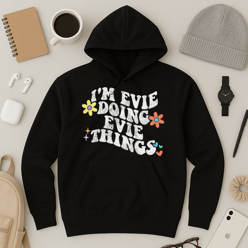 Retro Groovy Im Evie Doing Evie Things Funny Mother's Day Hoodie