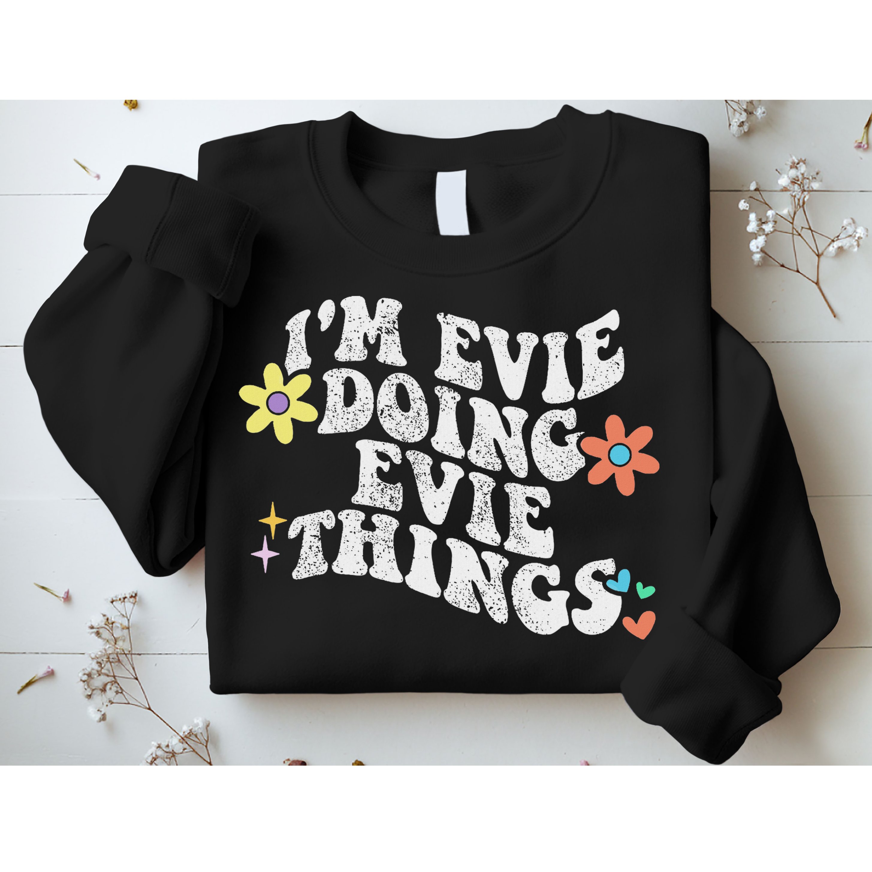 Retro Groovy Im Evie Doing Evie Things Funny Mother's Day Sweatshirt