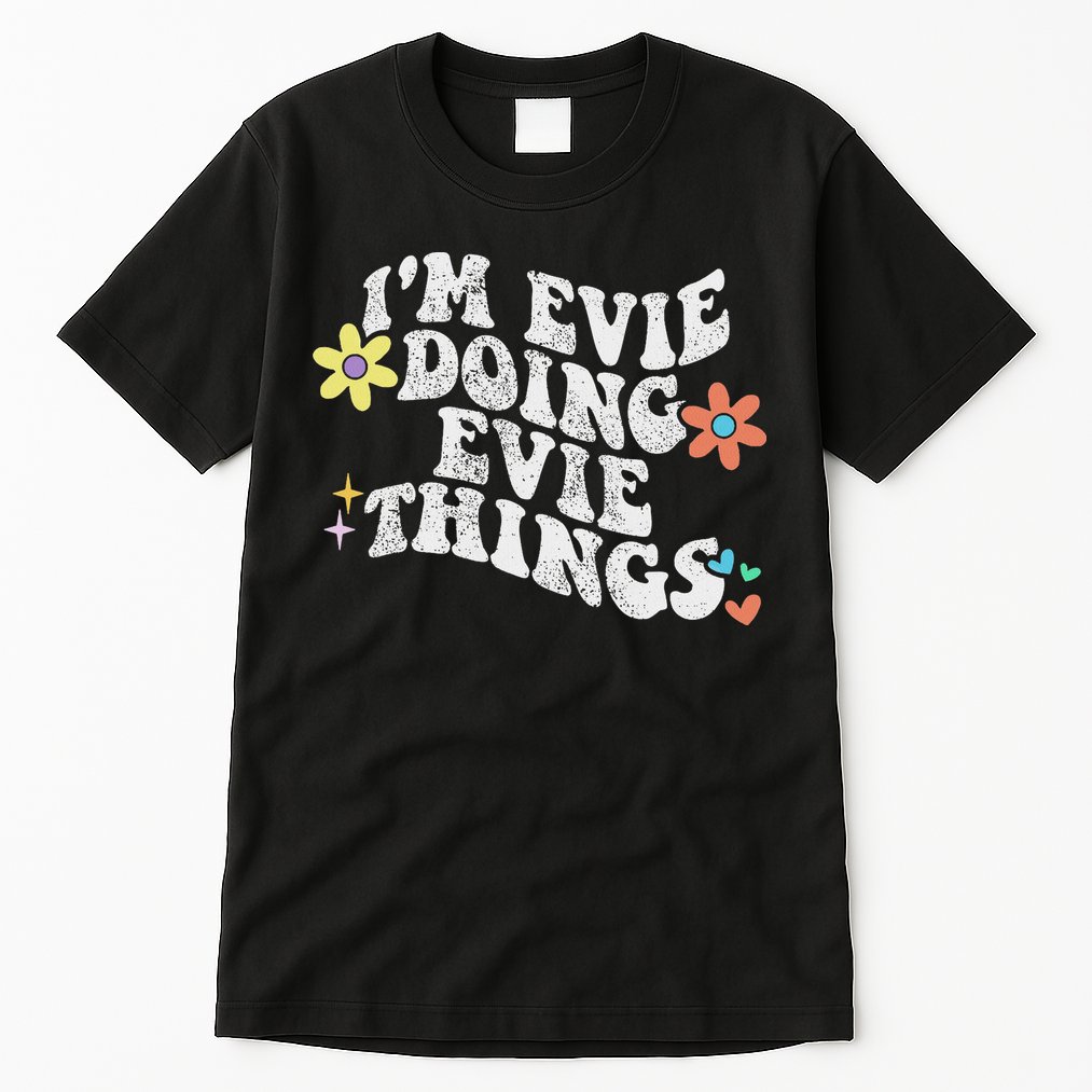 Retro Groovy Im Evie Doing Evie Things Funny Mother's Day Tall T-Shirt
