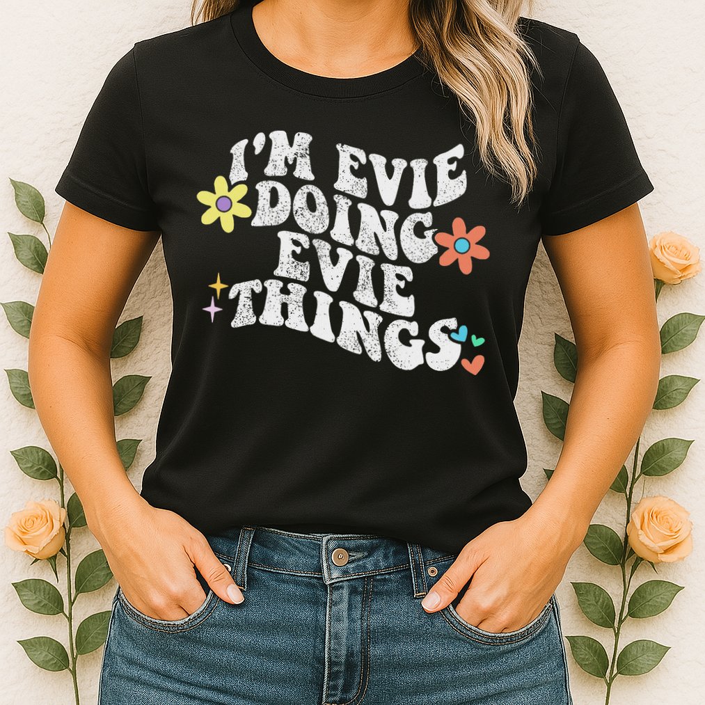 Retro Groovy Im Evie Doing Evie Things Funny Mother's Day Womens T-Shirt