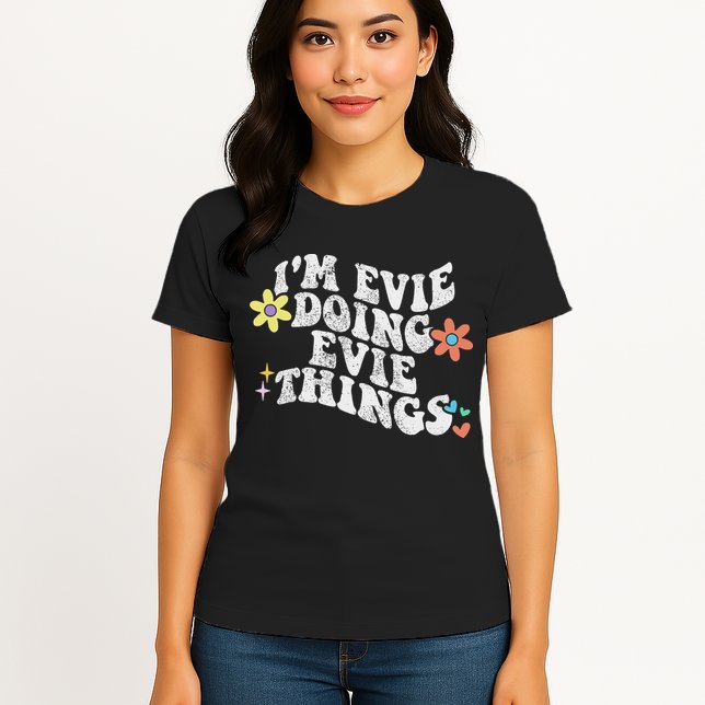 Retro Groovy Im Evie Doing Evie Things Funny Mother's Day Womens T-Shirt
