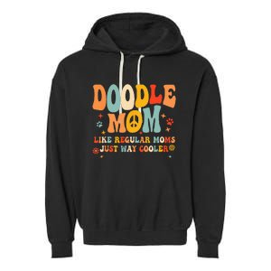 Retro Groovy Its Me The Cool Doodle Mom Gift Garment-Dyed Fleece Hoodie