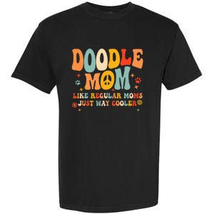 Retro Groovy Its Me The Cool Doodle Mom Gift Garment-Dyed Heavyweight T-Shirt