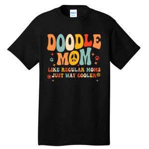 Retro Groovy Its Me The Cool Doodle Mom Gift Tall T-Shirt