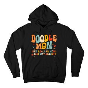 Retro Groovy Its Me The Cool Doodle Mom Gift Tall Hoodie