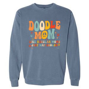 Retro Groovy Its Me The Cool Doodle Mom Gift Garment-Dyed Sweatshirt