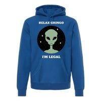 Relax Gringo IM Legal Premium Hoodie