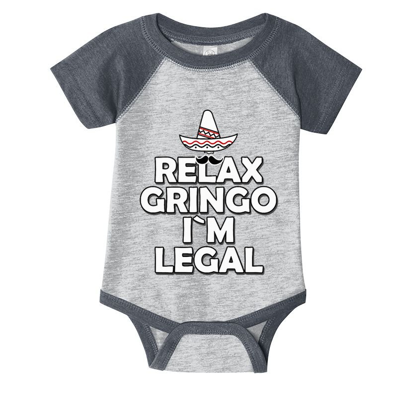 Relax Gringo I`M Legal Funny Immigration Infant Baby Jersey Bodysuit