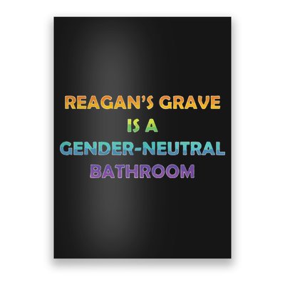 Reagan’s Grave Is A Gender Neutral Bathroom Poster