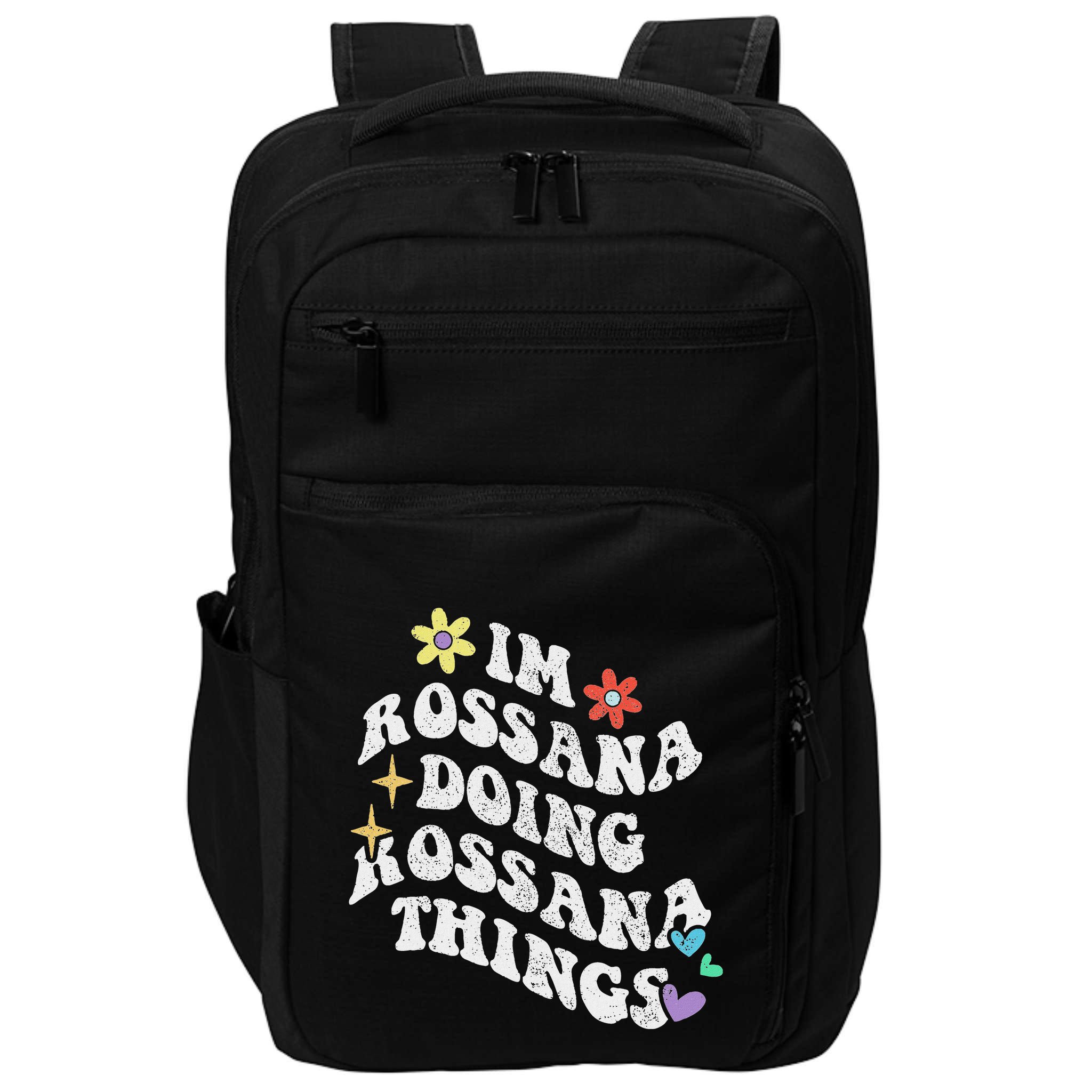 Retro Groovy Im Rossana Doing Rossana Things Funny MotherS Impact Tech Backpack