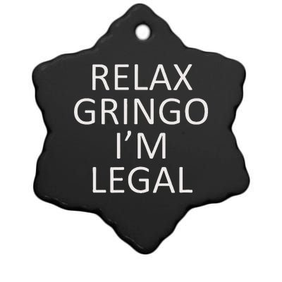 Relax Gringo IM Legal Ceramic Star Ornament