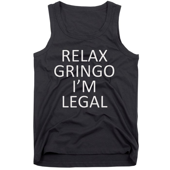 Relax Gringo IM Legal Tank Top