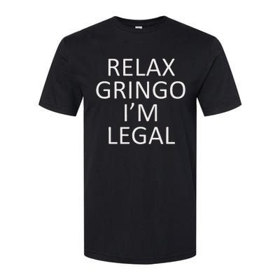 Relax Gringo IM Legal Softstyle® CVC T-Shirt