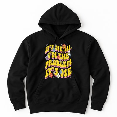 Retro Groovy Its Me Hi I'm The Problem Hoodie