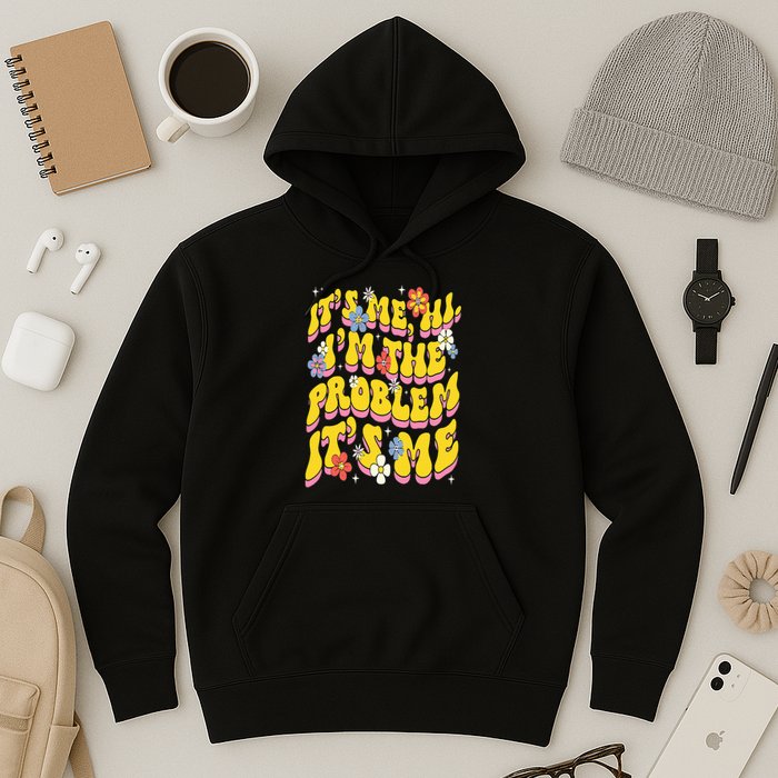 Retro Groovy Its Me Hi I'm The Problem Hoodie