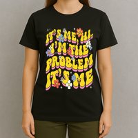 Retro Groovy Its Me Hi I'm The Problem T-Shirt