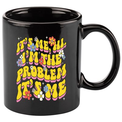 Retro Groovy Its Me Hi I'm The Problem 11oz C Handle Ceramic Mug