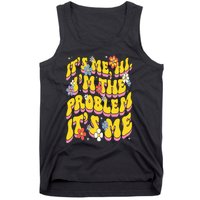 Retro Groovy Its Me Hi I'm The Problem Tank Top