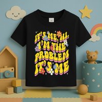 Retro Groovy Its Me Hi I'm The Problem Toddler T-Shirt