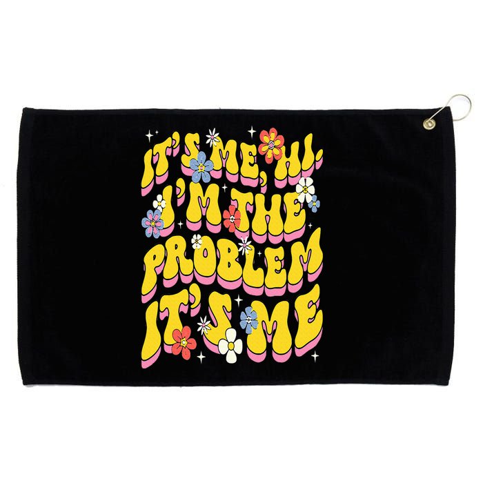 Retro Groovy Its Me Hi I'm The Problem Grommeted Golf Towel