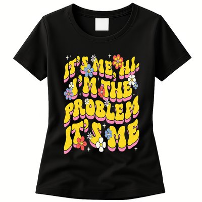 Retro Groovy Its Me Hi I'm The Problem Womens T-Shirt