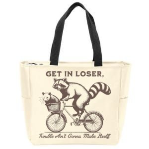 Raccoon Get In Loser Trouble Aint Gonna Make Itself Zip Tote Bag