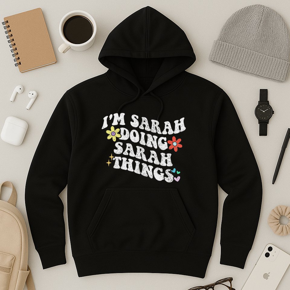 Retro Groovy Im Sarah Doing Sarah Things Funny MotherS Day Hoodie