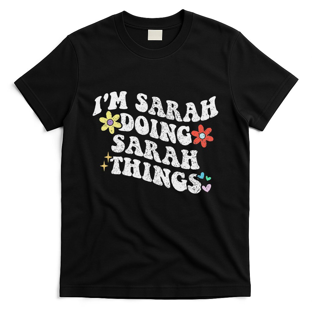 Retro Groovy Im Sarah Doing Sarah Things Funny MotherS Day T-Shirt