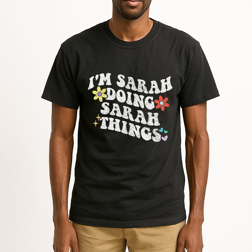 Retro Groovy Im Sarah Doing Sarah Things Funny MotherS Day Tall T-Shirt