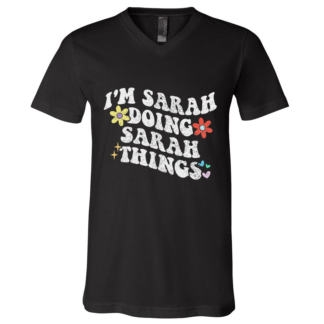 Retro Groovy Im Sarah Doing Sarah Things Funny MotherS Day V-Neck T-Shirt