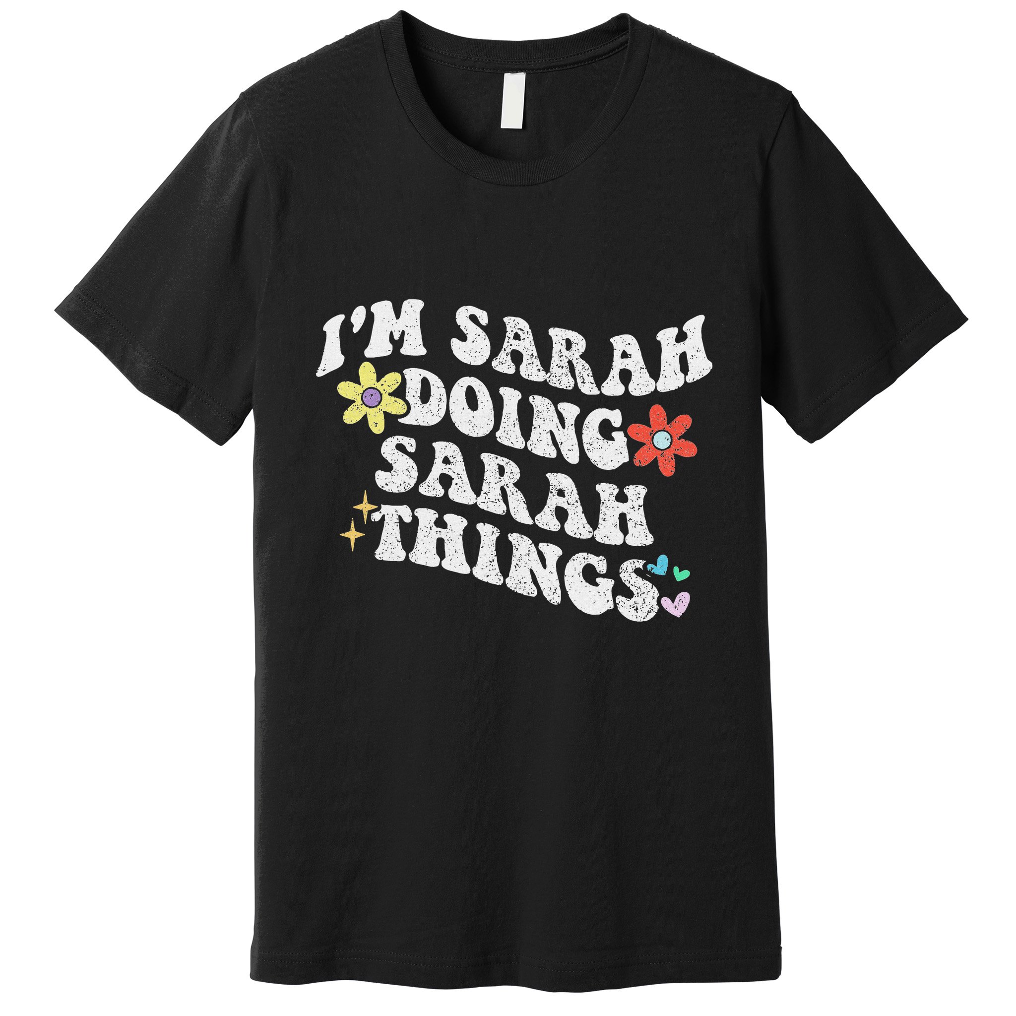 Retro Groovy Im Sarah Doing Sarah Things Funny MotherS Day Premium T-Shirt