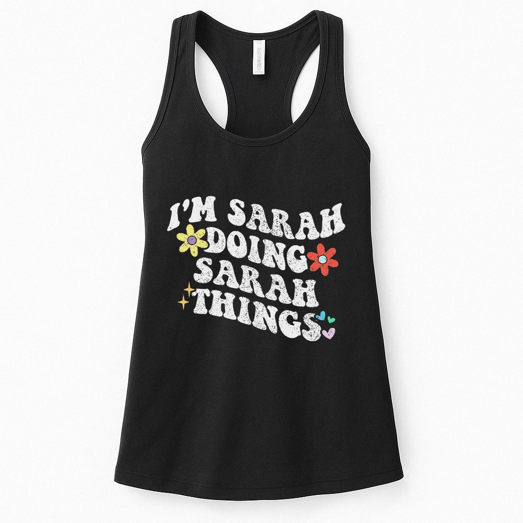 Retro Groovy Im Sarah Doing Sarah Things Funny MotherS Day Womens Tank Top