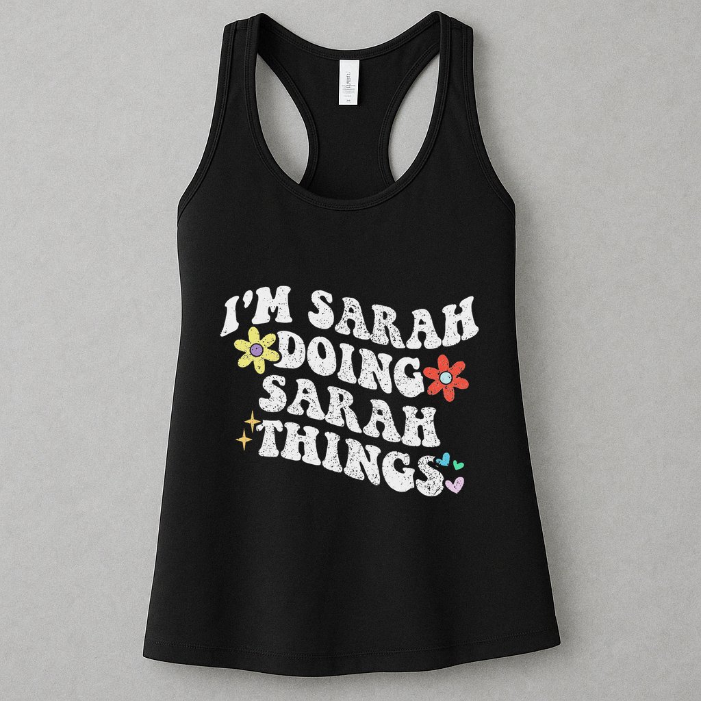 Retro Groovy Im Sarah Doing Sarah Things Funny MotherS Day Womens Tank Top